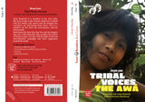 Tribal Voices: The Awá - in inglese